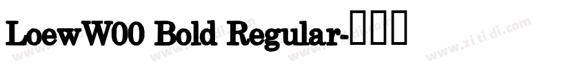 LoewW00 Bold Regular字体转换